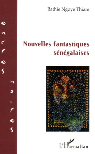 Nouvelles fantastiques sénégalaises