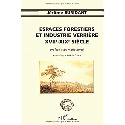 Espaces forestiers et industrie verrière, XVIIe-XIXe siècle