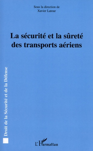 La sécurité et la sûreté des transports aériens