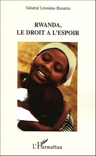 Rwanda, le droit à l'espoir