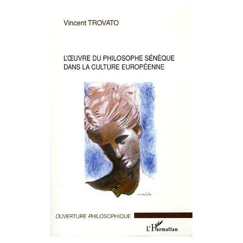 L'oeuvre du philosophe Sénèque dans la culture européenne