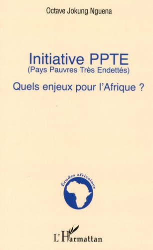 Initiative PPTE. Quels enjeux pour l'Afrique ?