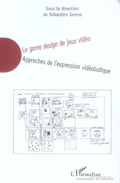 Le game design de jeux vidéo. Approches de l'expression vidéoludique