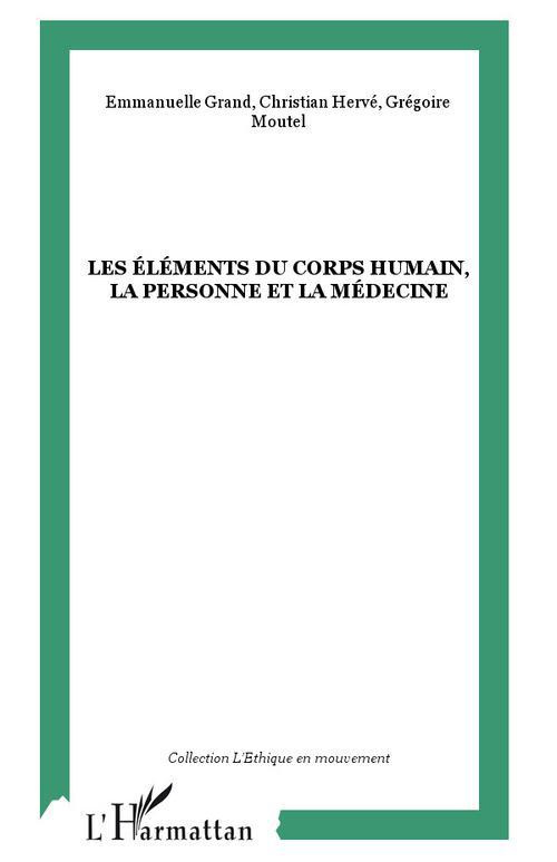 Les éléments du corps humain, la personne et la médecine