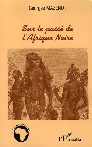 Sur le passé de l'Afrique noire
