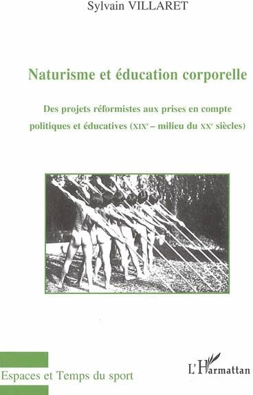 Naturisme et éducation corporelle. Des projets réformistes aux prises en compte politiques et éducat
