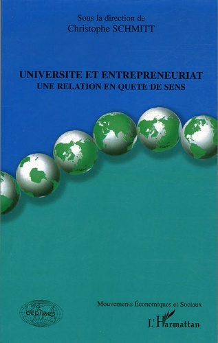 Université et entrepreneuriat. Un relation en quête de sens Tome 1