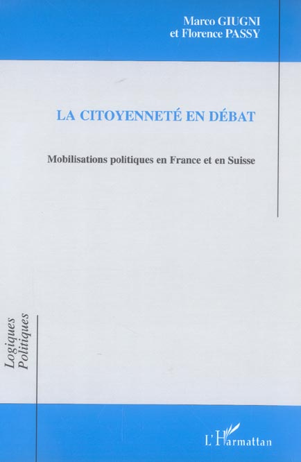 La citoyenneté en débat. Mobilisations politiques en France et en Suisse
