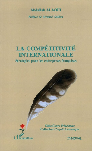 La compétitivité internationale. Stratégies pour les entreprises françaises