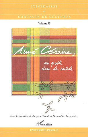 AIME CESAIRE, UN POETE DANS LE SIECLE - VOL25