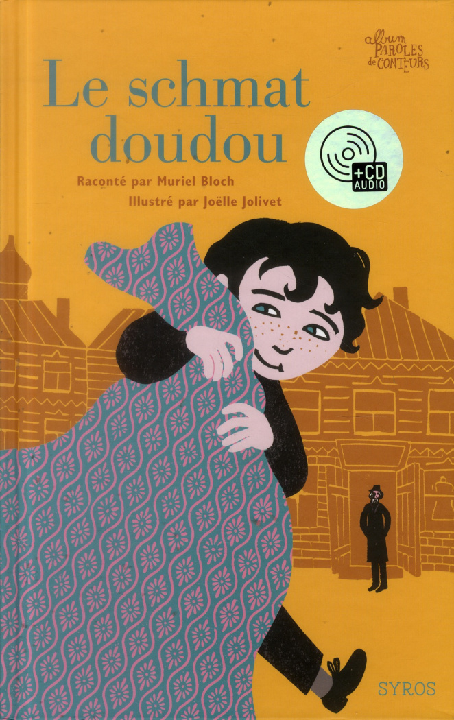 Le schmat doudou. Avec 1 CD audio