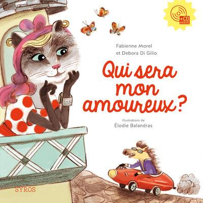 Qui sera mon amoureux ? Avec 1 CD audio