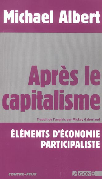 Après le capitalisme. Eléments d'économie participaliste