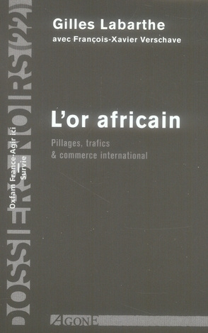 L'Or africain / Pillages, trafics & commerce international