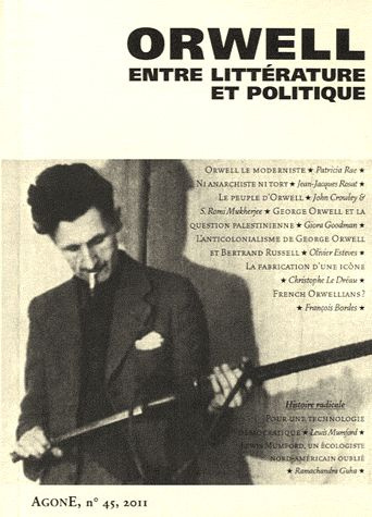 Agone N° 45/2011 : Orwell, entre littérature et politique