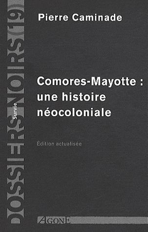 Comores-Mayotte : une histoire néocoloniale