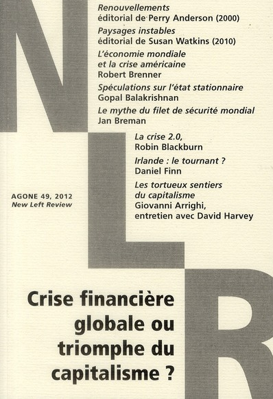 Agone N° 49, 2012 : Crise financière globale ou triomphe du capitalisme ?