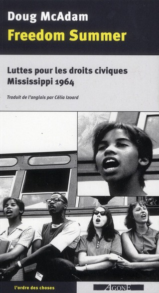Freedom Summer. Luttes pour les droits civiques, Mississippi 1964