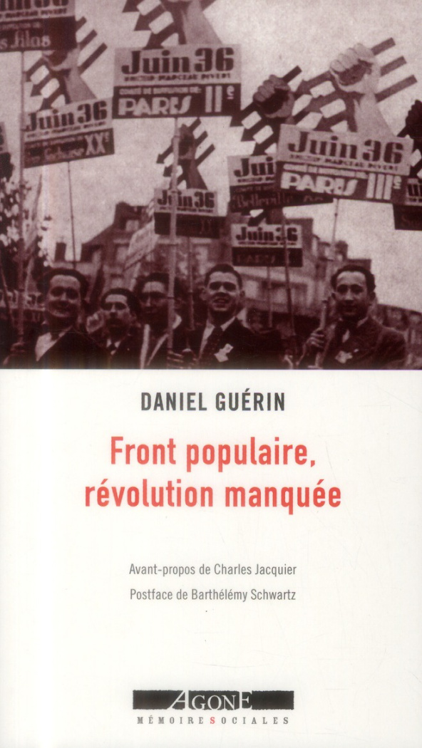 Front populaire, révolution manquée. Un témoignage militant, Edition revue et augmentée