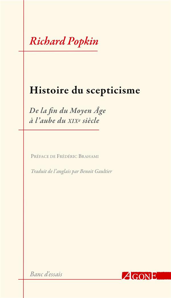 Histoire du scepticisme. De la fin du Moyen Age à l'aube du XIXe siècle