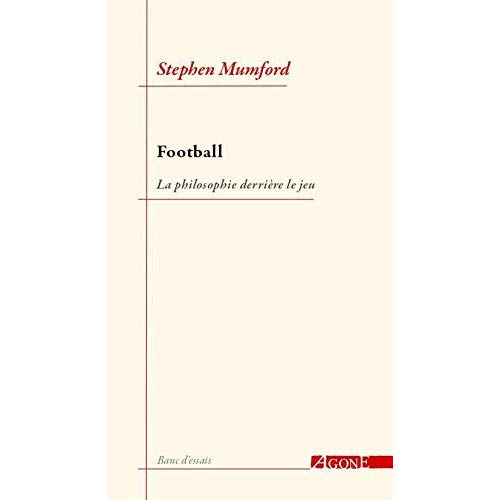 Football. La philosophie derrière le jeu