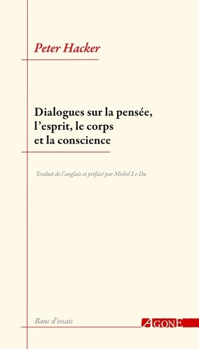 Dialogues sur la pensée, l’esprit, le corps et la conscience
