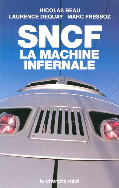 SNCF. La machine infernale
