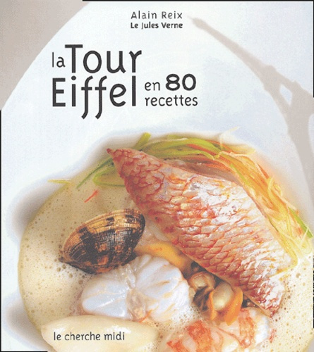 La Tour Eiffel en 80 recettes