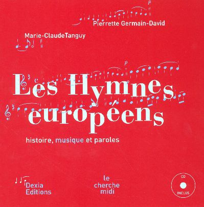 Les Hymnes européens. Avec 1 CD audio