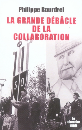 La grande débâcle de la collaboration. 1944-1948