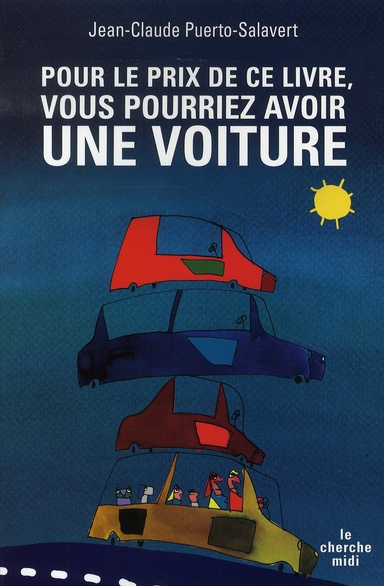 Pour le prix de ce livre, vous pourriez avoir une voiture
