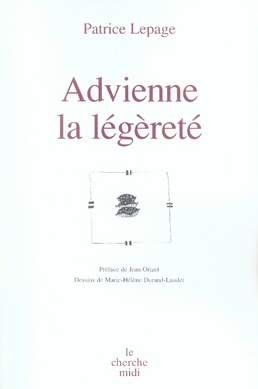 Advienne la légèreté