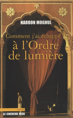 Comment j'ai échappé à l'Ordre de lumière