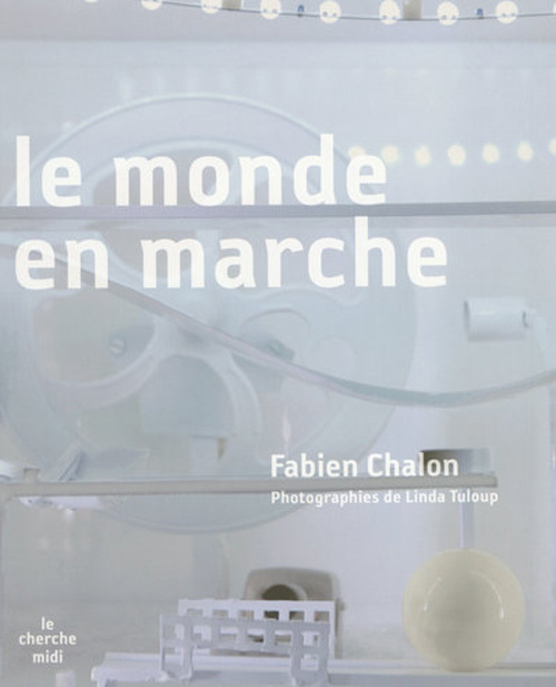 Le monde en marche. Avec 1 DVD