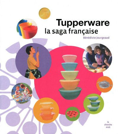 Tupperware. La saga française