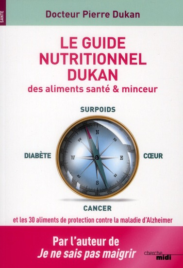 Le guide nutritionnel Dukan des aliments santé & minceur