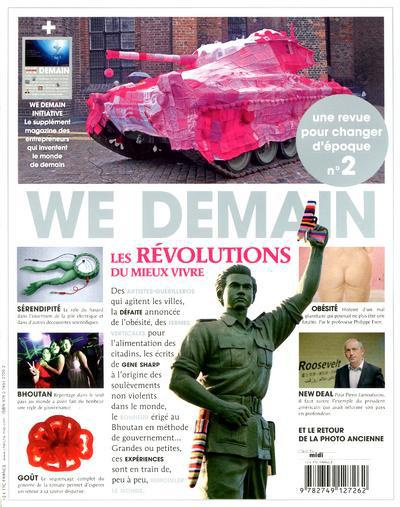 We Demain N° 2 : Les révolutions du mieux vivre. Avec le supplément WE Demain Initiative