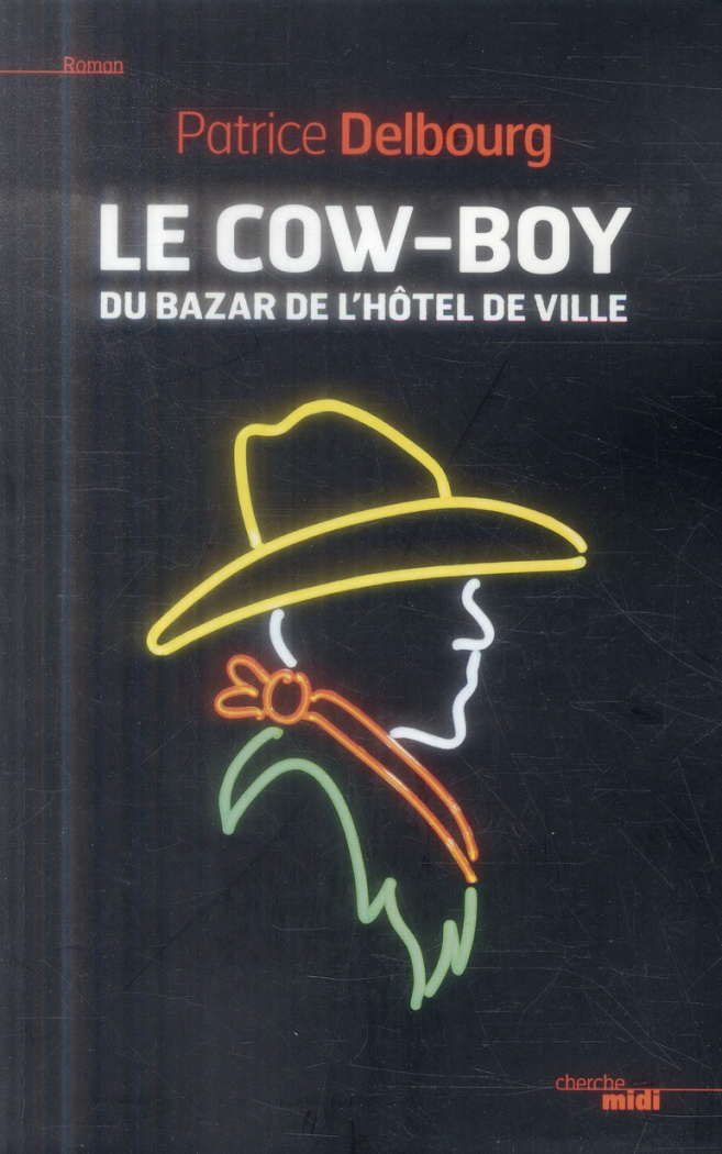 Le cow-boy du Bazar de l'Hotel de Ville