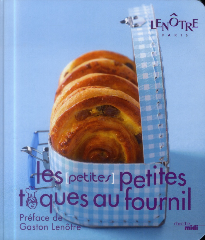 Les (petites) petites toques au fournil. Pains, croissants, brioches et autres douceurs pour tous le