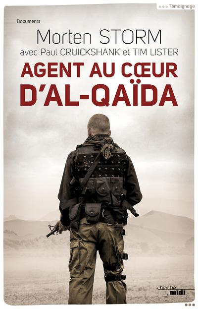Agent au coeur d?Al-Qaïda
