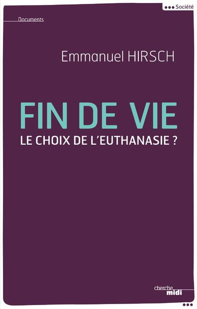 Fin de vie. Le choix de l'euthanasie ?