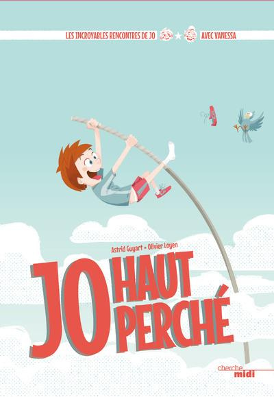 Jo, haut perché. Avec Vanessa Boslak