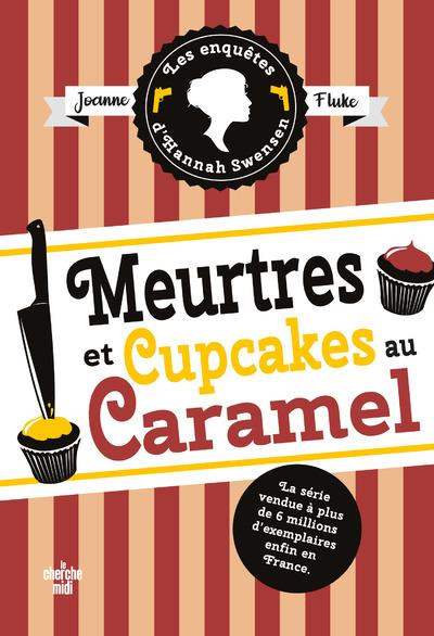 Les enquêtes d'Hannah Swensen/05/Meurtres et cupcakes au caramel