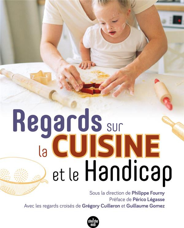 Regards sur la cuisine et le handicap
