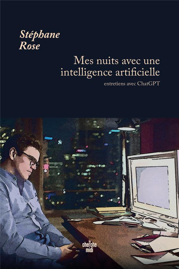 Mes nuits avec une intelligence artificielle. Entretiens avec ChatGPT