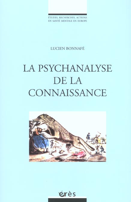 La psychanalyse de la connaissance