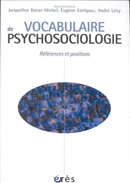 Vocabulaire de psychosociologie. Références et positions