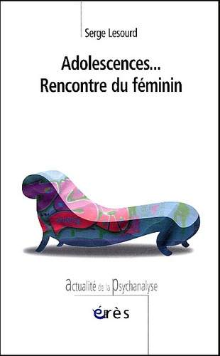 Adolescences... Rencontre du féminin