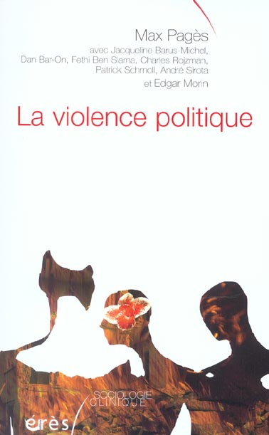 La violence politique. Pour une clinique de la complexité