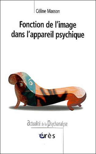 Fonction de l'image dans l'appareil psychique. Construction d'un appareil optique